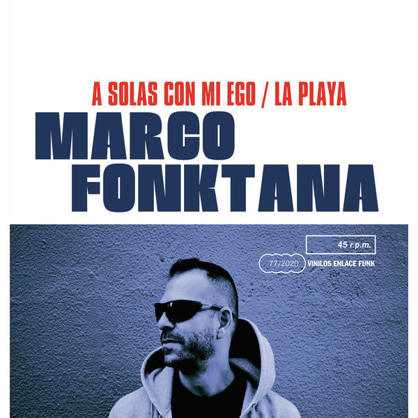 Marco Fonktana - A Solas Con Mi Ego / La Playa - 7"