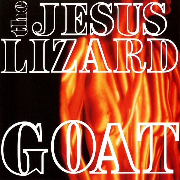 The Jesus Lizard - Goat - LP