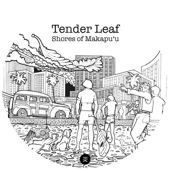 Tender Leaf - Shores of Makapuu / Coast To Coast - 7"