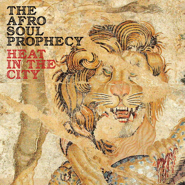 The Afro Soul Prophecy - Heat In The City - CD