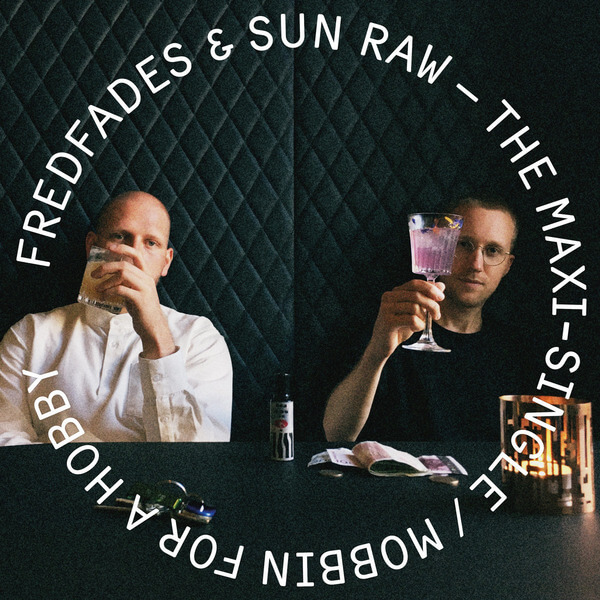 Fredfades & Sun Raw Ft. Planet - The Maxi-Single - 7"