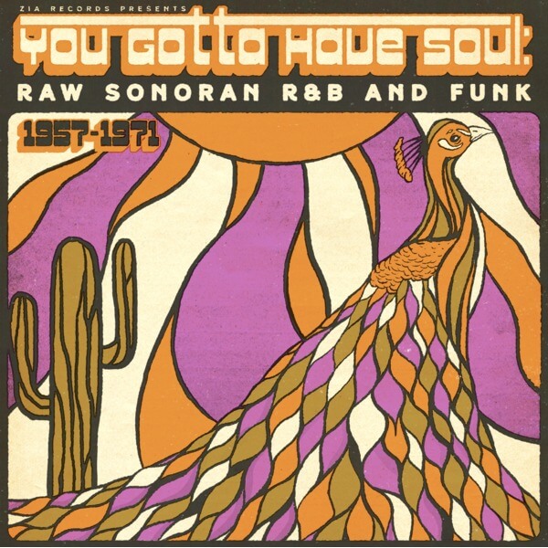 VA - You Gotta Have Soul: Raw Sonoran R&B and Funk (1957-1971) (RSD) - LP