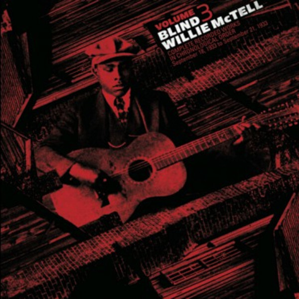 Blind Willie Mctell - Complete Recorded Works Volume 3 - LP