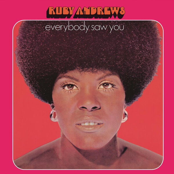Ruby Andrews - Everybody Saw You - CD