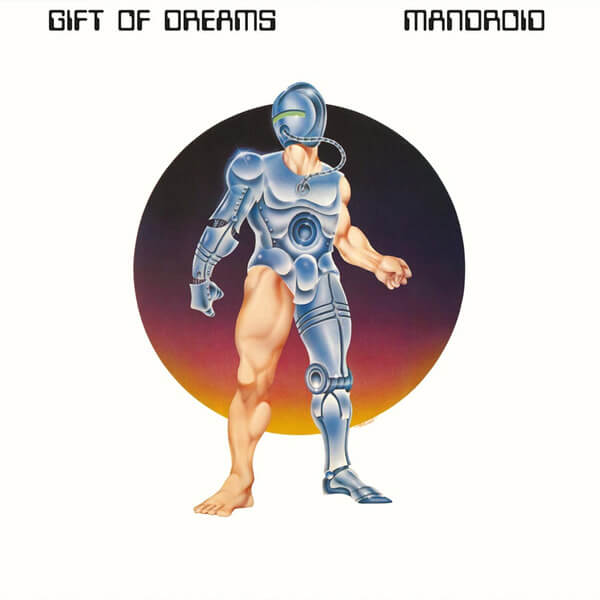 Gift Of Dreams - Mandroid - CD
