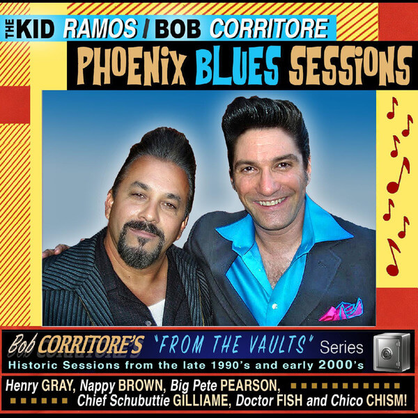 Kid Ramos & Bob Corritore - From the Vaults: Phoenix Blues Sessions - CD