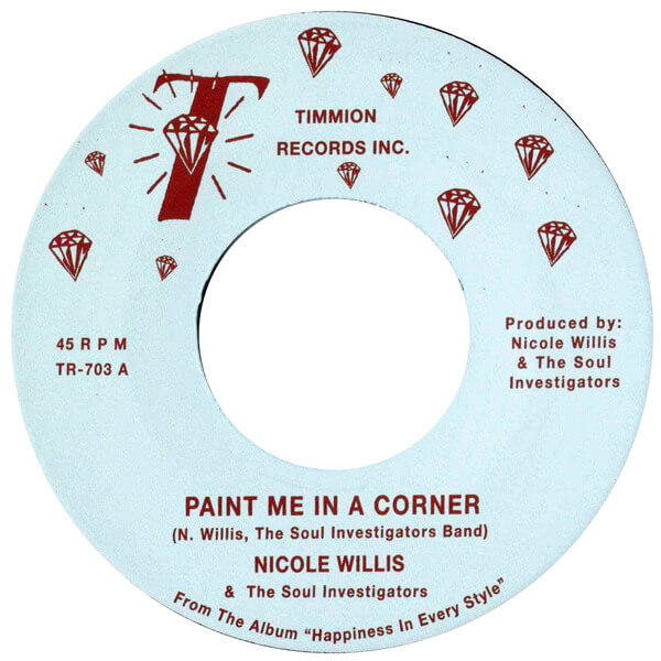 Nicole Willis & The Soul Investigators - Paint Me In A Corner - 7"
