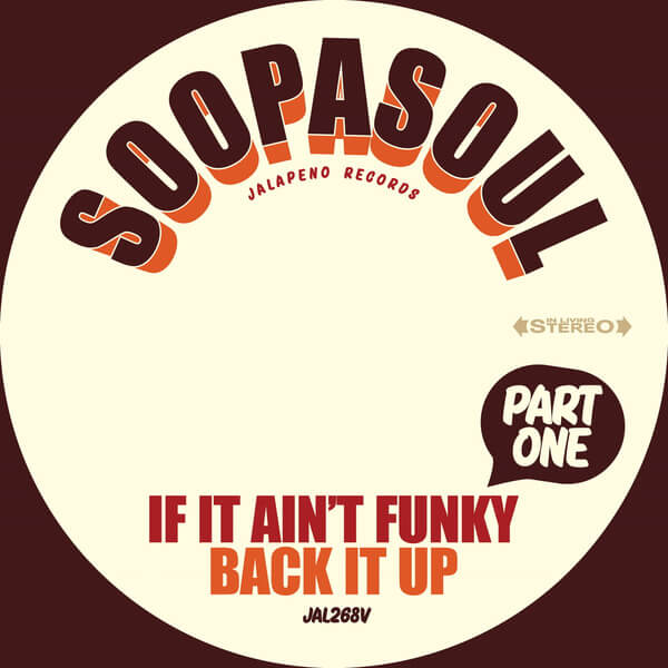 Soopasoul - If It Ain't Funky Back It Up - 7"
