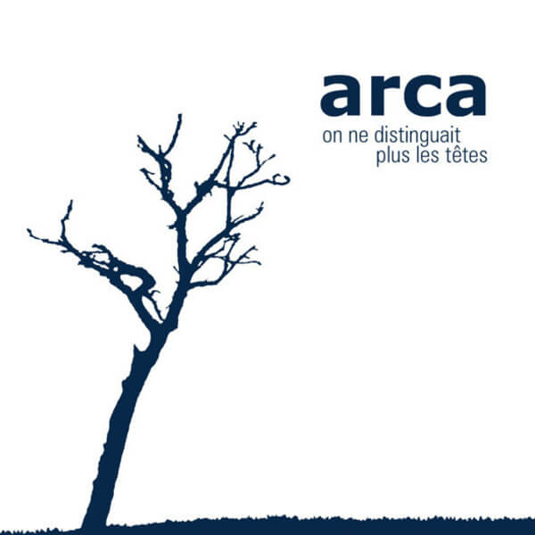 Arca - On Ne Distinguait Plus Les Tetes - CD
