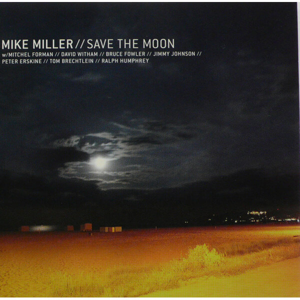 Mike Miller - Save The Moon - CD