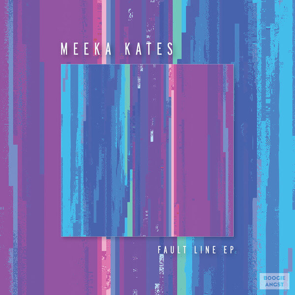 Meeka Kates - Fault Line EP - 12"
