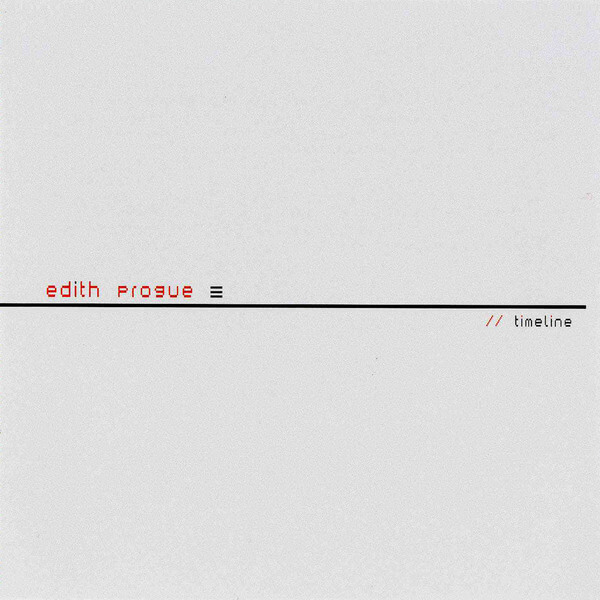 Edith Progue - Timeline - LP