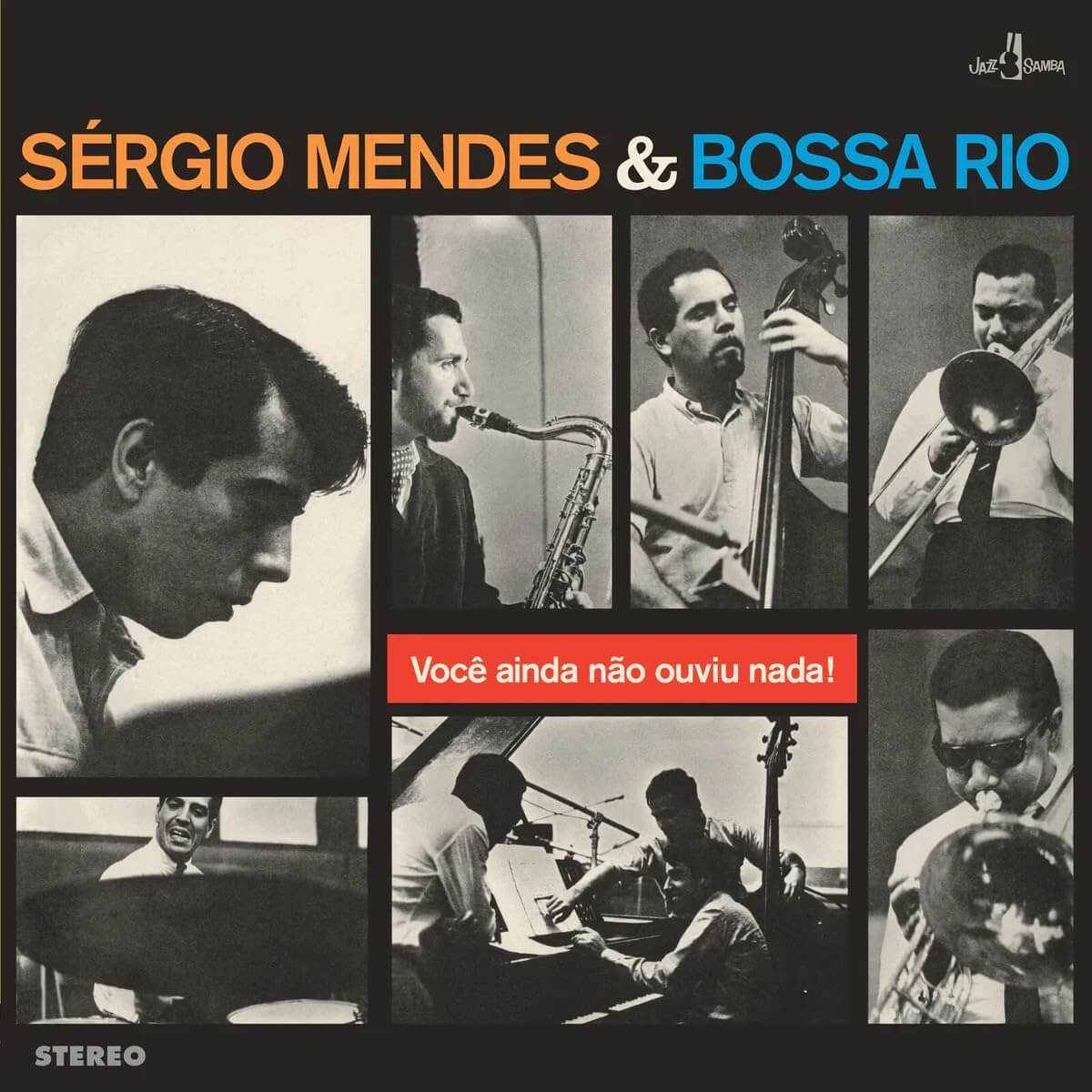 Sergio Mendes & Bossa Rio - Voce Ainda Nao Ouviu Nada - Vinyl LP