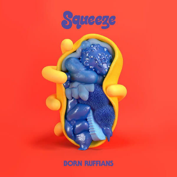 Born Ruffians - Squeeze (RSD) - LP