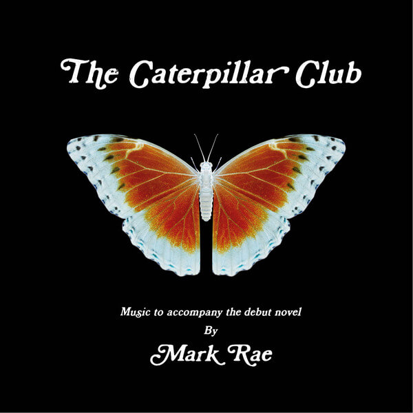 Mark Rae - The Caterpillar Club - LP