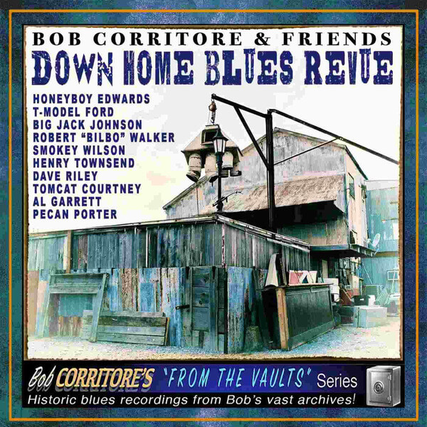 Bob Corritore - Bob Corritore & Friends: Down Home Blues Revue - CD