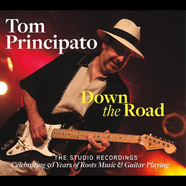 Tom Principato - Down The Road-The Studio Recordings - 2CD