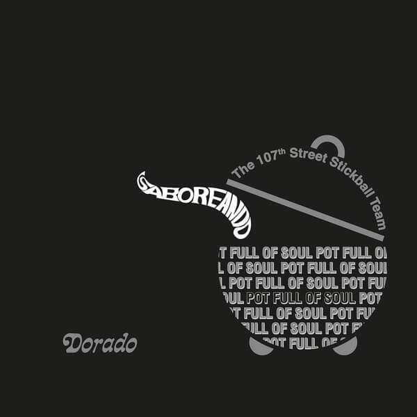 107th Street Stickball Team - Saboreando, Pot Full Of Soul - LP