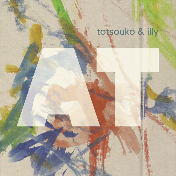 Totsouko & Illy - AT - LP