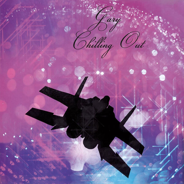 Gary - Chilling Out - LP