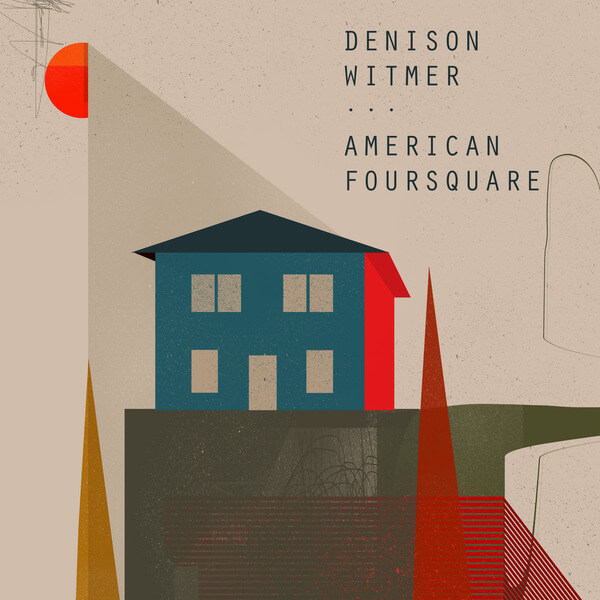 Denison Witmer - American Foursquare - LP