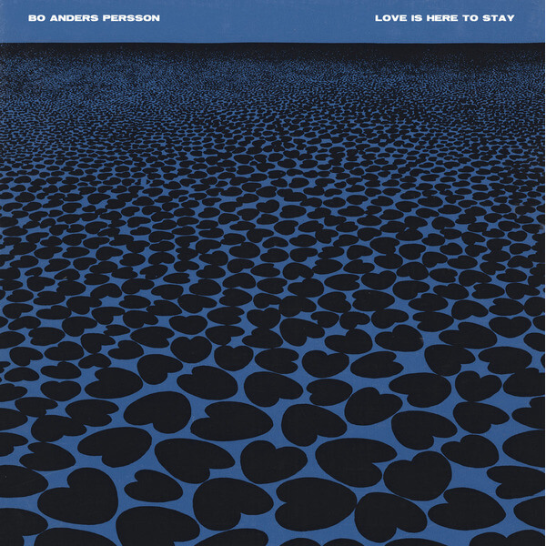 Bo Anders Persson - Love Is Here To Stay - CD