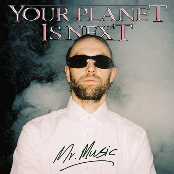 Your Planet Is Next - Mr. Music - 2x12"