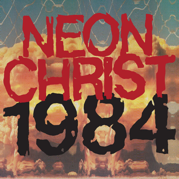 Neon Christ - 1984 - LP