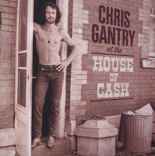 Chris Gantry - At the House of Cash - LP