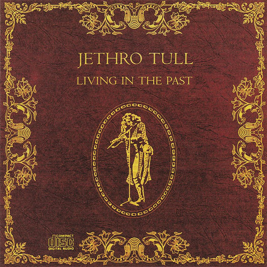 Jethro Tull - Living In The Past - CD