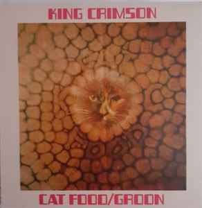 King Crimson ‎– Cat Food / Groon - CD
