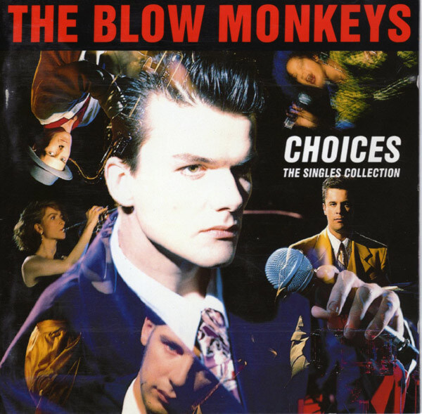 The Blow Monkeys - Choices - The Singles Collection - CD