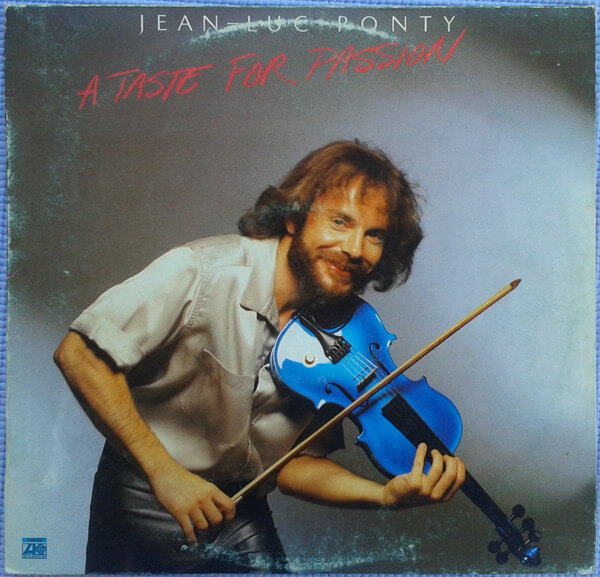 Jean-Luc Ponty - A Taste For Passion - Vinyl LP