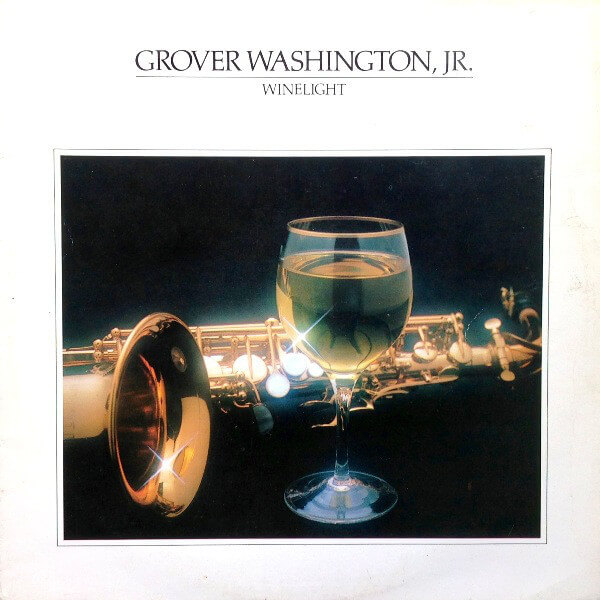 Grover Washington, Jr. – Winelight - LP