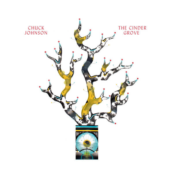 Chuck Johnson - The Cinder Grove - LP