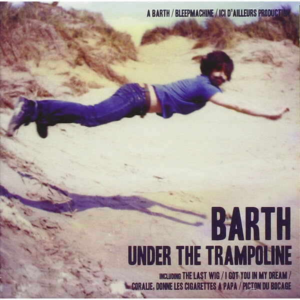 Barth - Under The Trampoline - CD