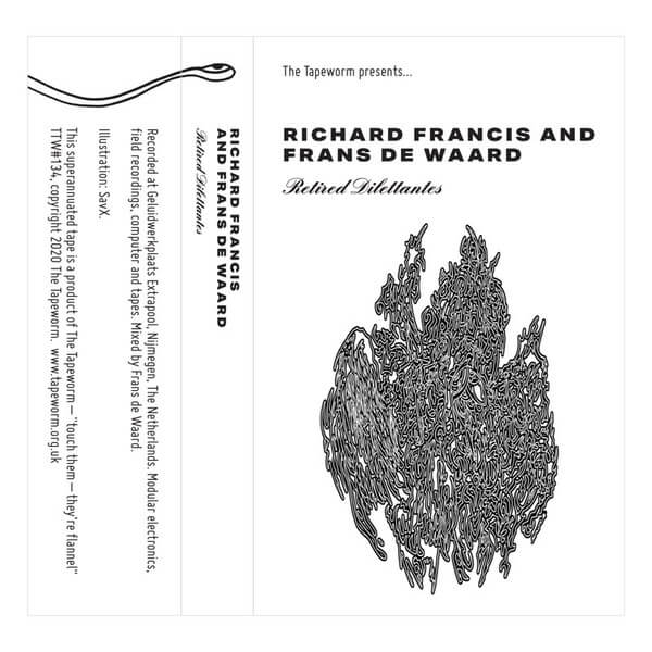 Richard Francis & Frans de Waard - Retired Dilettantes - Tape