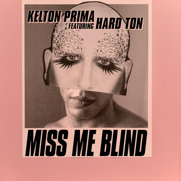 Kelton Prima - Miss Me Blind - 12"