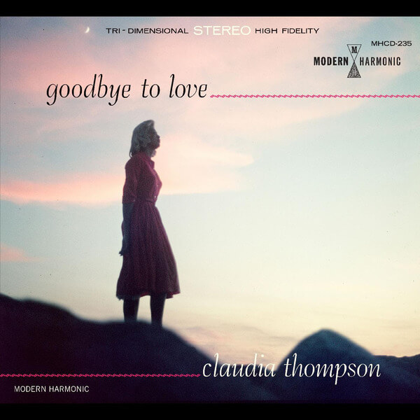 Claudia Thompson - Goodbye To Love - CD