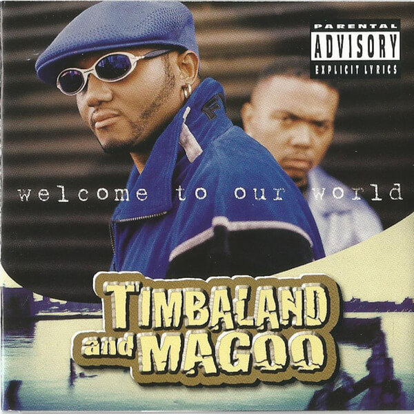 Timbaland & Magoo - Welcome To Our World - CD