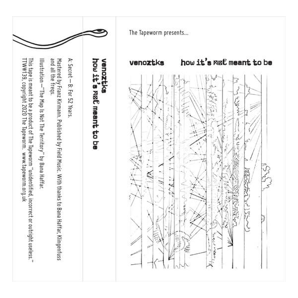 Venoztks - How It's Not Meant To Be - Tape