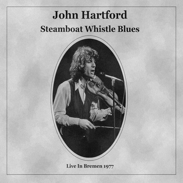 John Hartford - Steamboat Whistle Blues - CD