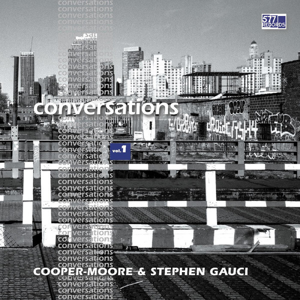 Cooper-Moore & Stephen Gauci - Conversations Vol. 1 - LP