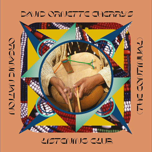 David Ornette Cherry - Organic Nation Listening Club (The Continual) - LP