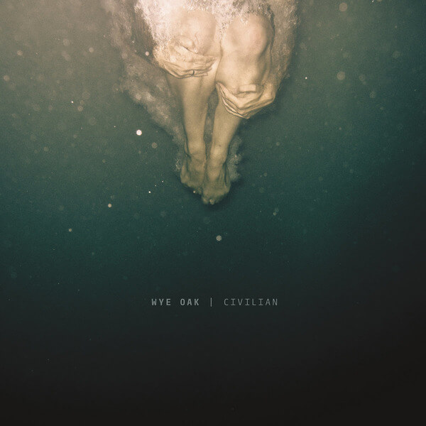 Wye Oak - Civilian - LP