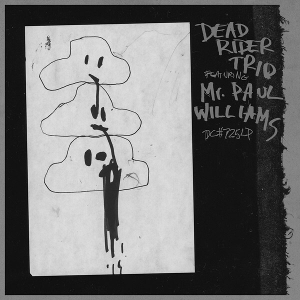 Dead Rider Trio - Dead Rider Trio featuring Mr.Paul Williams - CD
