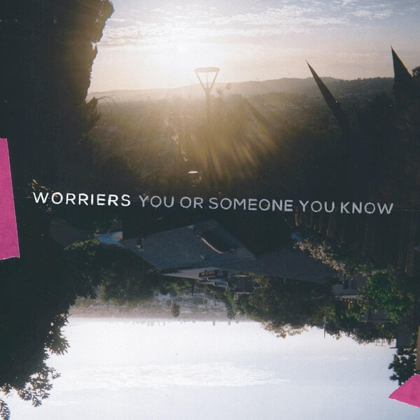 Worriers - You Or Someone You Know - CD