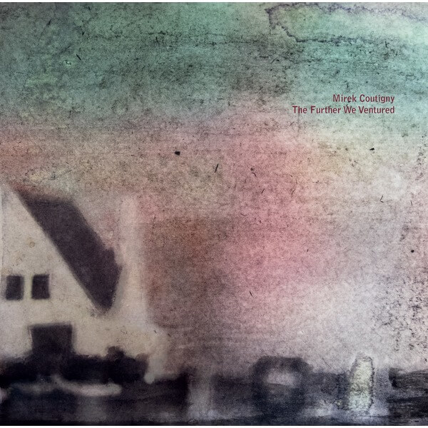 Mirek Coutigny - The Future We Ventured - LP