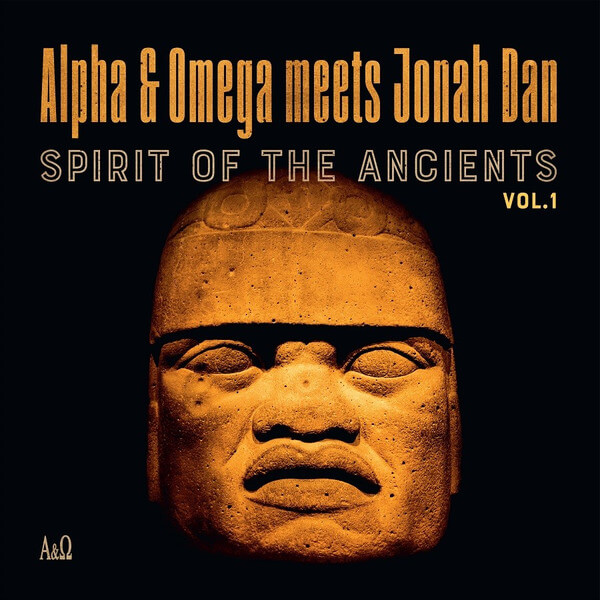 Alpha & Omega meets Jonah Dan - Spirit Of The Ancients Vol. 1 LP (RSD) - LP