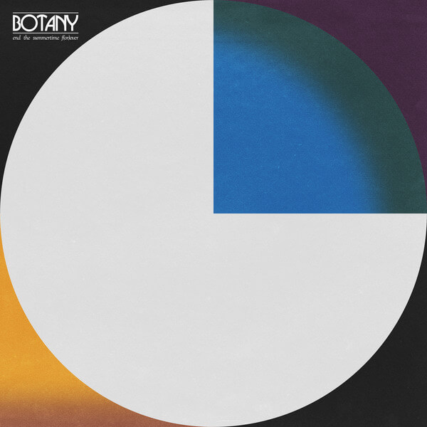 Botany - End the Summertime F(or)ever - LP